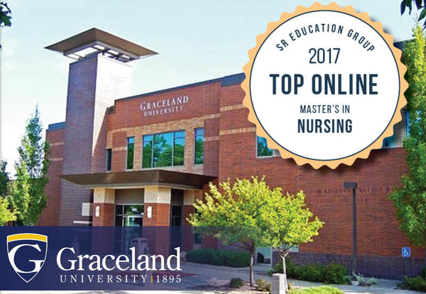 Graceland University 1895: Independence campus building. SR Education Group 2017 Top Online MAster's in Nursing badge.