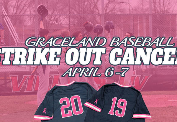 Navy and pink jerseys in the foreground with Graceland baseball players in the background and text that reads, "Graceland Baseball, Strike Out Cancer, April 6-7."